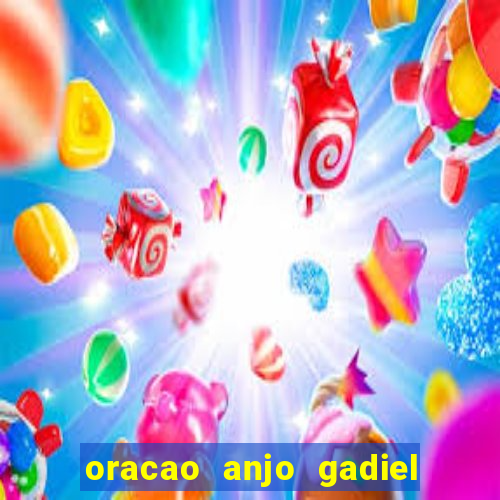 oracao anjo gadiel anjo da fortuna